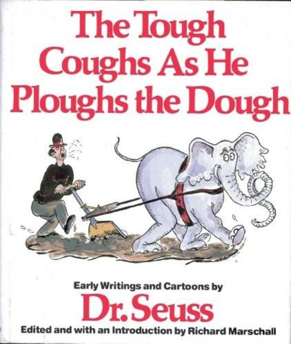 Dr. Seuss The Tough Coughs As He Ploughs the Dough 1987 Hardcover 1st Edition